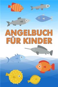 Angelbuch für Kinder: Hübsches Angler Logbuch zum Erfassen der Fänge - Perfekt für kleine Kinder - Tolle Geschenkidee