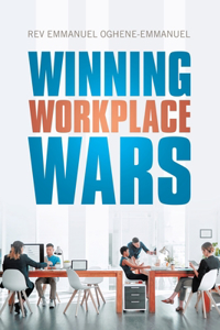 Winning Workplace Wars