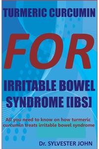 Turmeric Curcumin for Irritable Bowel Syndrome (Ibs)