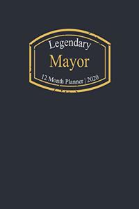 Legendary Mayor, 12 Month Planner 2020