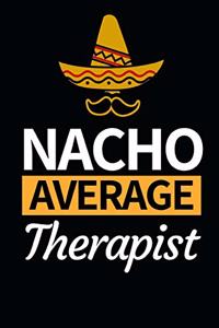 Nacho Average Therapist