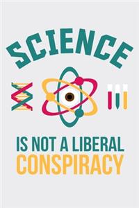 Science Is Not A Liberal Conspiracy