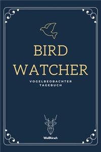 Birdwatcher - Vogelbeobachter Tagebuch