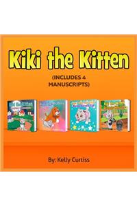 Kiki the Kitten Includes 4 Manuscripts