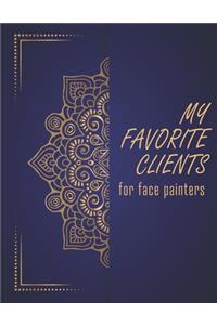 My Favorite Clients for face painters