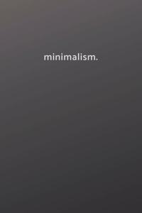 minimalism.