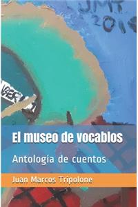 El museo de vocablos