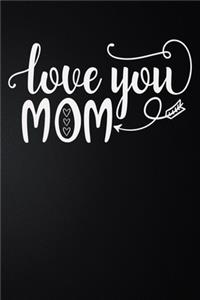 Love You Mom