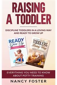 Raising a Toddler