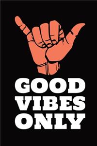 Good Vibes Only Gratitude and Affirmation Journal