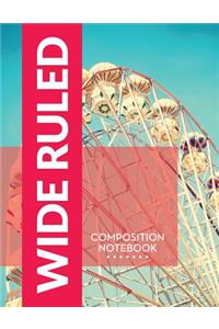 Wide Ruled Composition Notebook