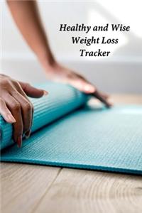 Healthy and Wise Weight Loss Tracker