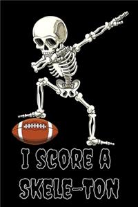 I Score A Skele-Ton