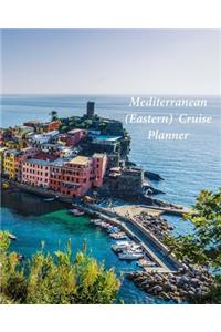 Mediterranean (Eastern) Cruise Planner