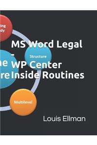 MS Word Legal - WP Center Inside Routines