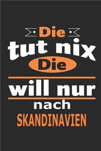 Die tut nix Die will nur nach Skandinavien