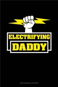 Electrifying Daddy