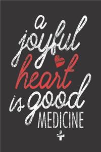 A Joyful Heart Is Good Medicine
