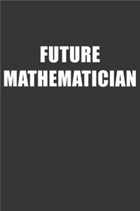 Future Mathematician Notebook