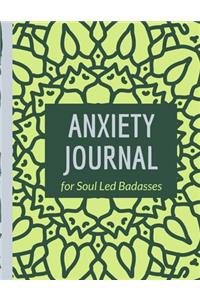 Anxiety Journal For Soul Led Badasses