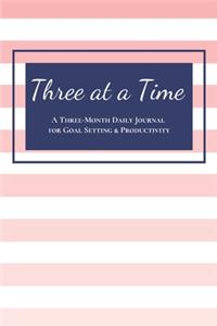 Three at a Time