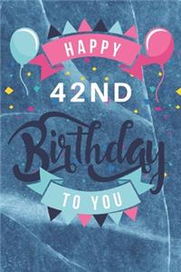 Happy 42nd Birthday