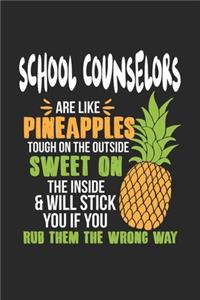 School Counselors Are Like Pineapples. Tough On The Outside Sweet On The Inside