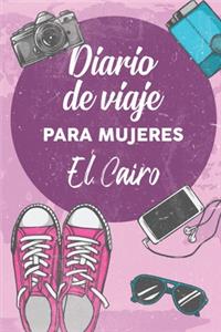 Diario De Viaje Para Mujeres El Cairo: 6x9 Diario de viaje I Libreta para listas de tareas I Regalo perfecto para tus vacaciones en El Cairo