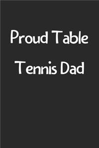 Proud Table Tennis Dad