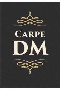 Carpe DM