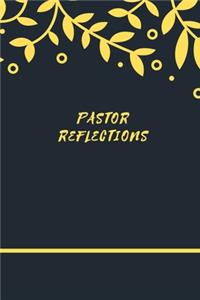 PASTOR Reflections Notebook: Perfect gift for Appreciation & Gratitude, Reflections Journal, Gift for Pastors