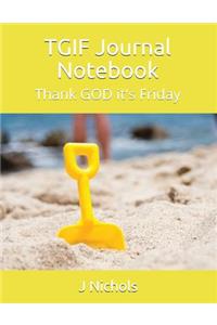 Tgif Journal Notebook
