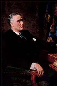 32nd United States of America President Franklin D Roosevelt Journal