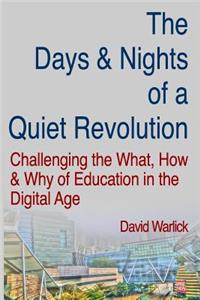 Days & Nights of a Quiet Revolution