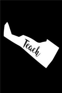 Teach