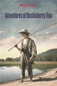 Adventures of Huckleberry Finn (Illustrated)