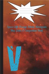 Space Gifts Orange Nebula Monogram Blue Letter V Composition Notebook