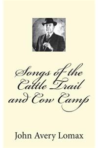 Songs of the Cattle Trail and Cow Camp