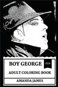 Boy George Adult Coloring Book: Most Influential Woman Actress and Cultural Icon, Titanic Star and Academy Award Winner Inspired Adult Coloring Book