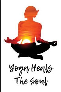 Yoga Heals The Soul