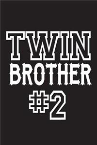 Twin Brother#2