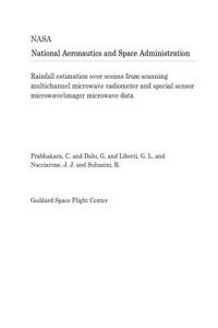 Rainfall Estimation Over Oceans from Scanning Multichannel Microwave Radiometer and Special Sensor Microwave/Imager Microwave Data