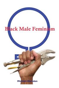 Black Male Feminism