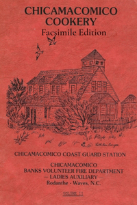 Chicamacomico Cookery, Volume Two, Facsimile Edition