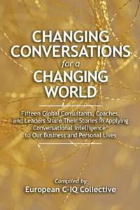 Changing Conversations for a Changing World