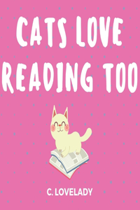 Cats Love Reading Too