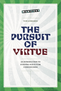 The Pursuit of Virtue