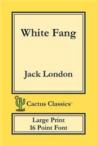 White Fang (Cactus Classics Large Print)