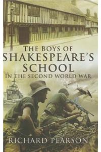 The Boys of Shakespeare's School in the Second World War