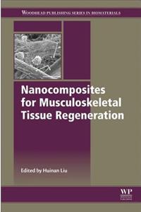 Nanocomposites for Musculoskeletal Tissue Regeneration